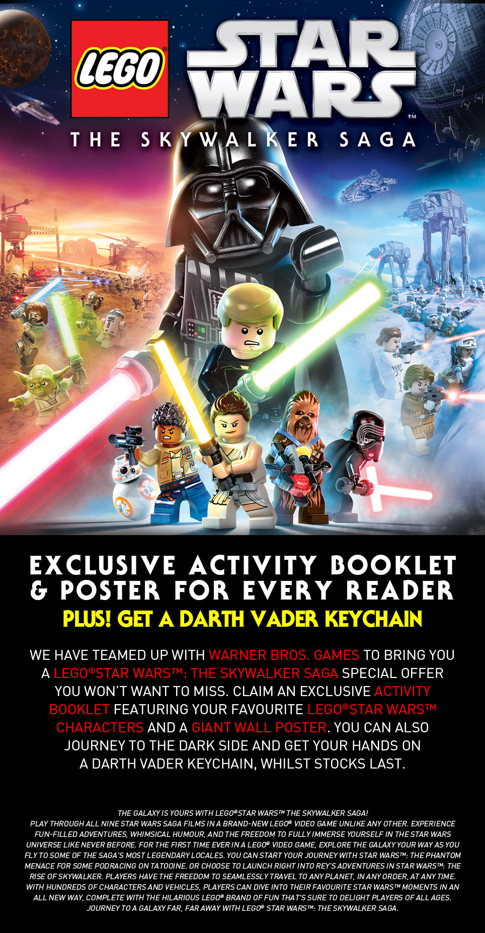 EXCLUSIVE ACTIVITY BOOKLET & POSTER FOR EVERY READERPLUS! GET A DARTH VADER KEYCHAIN